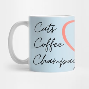 I love Cats, Coffee and Champagne Mug